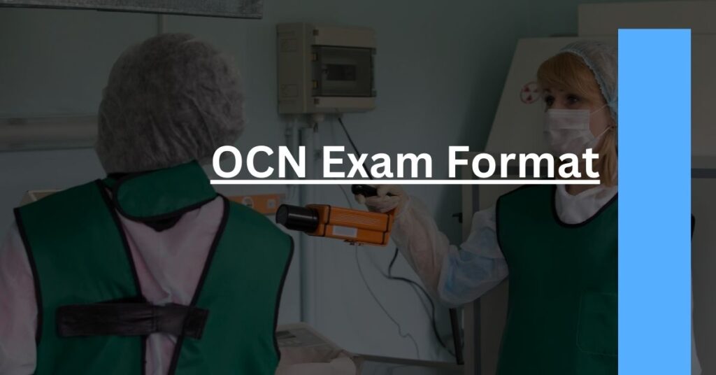 OCN Exam Format