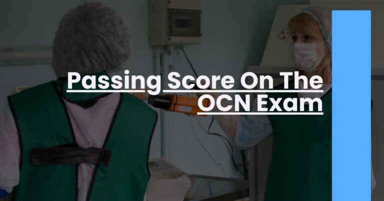 Passing Score On The OCN Exam